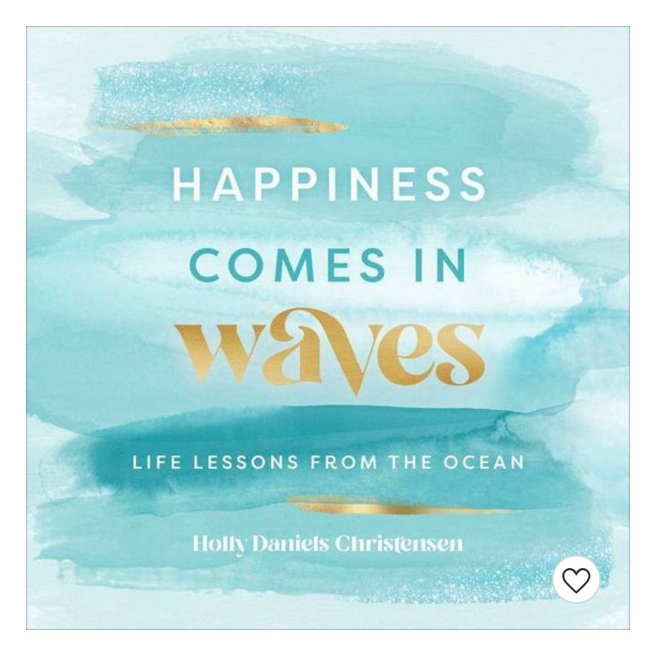 Happiness Comes In Waves Book