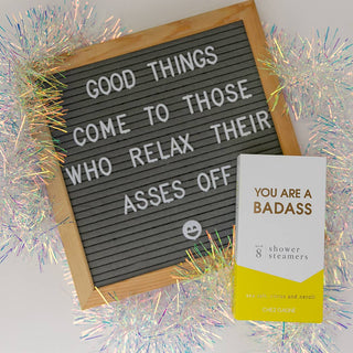 You Are A Badass - Self-Care Shower Steamers, Citrus Neroli