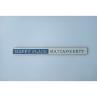 Happy Place or Hydrangea Mattapoiett/Marion Sign