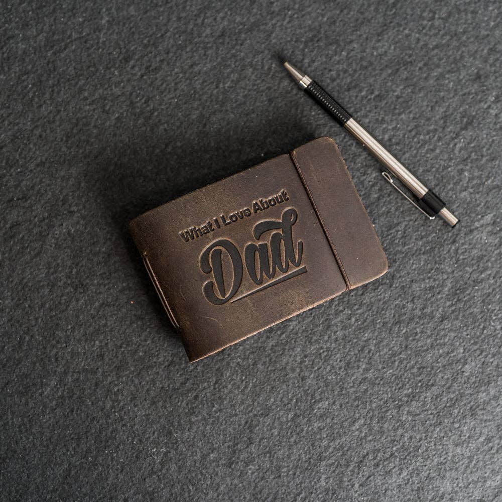 What I Love About Dad Leather Book