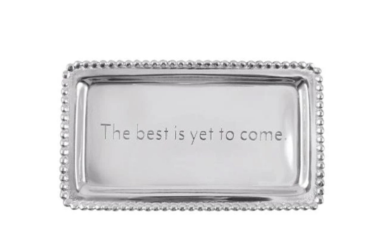 MARIPOSA THE BEST IS YET TO COME BEADED STATEMENT TRAY