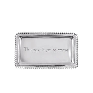 MARIPOSA THE BEST IS YET TO COME BEADED STATEMENT TRAY