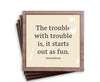The Trouble With Trouble Copper & Glass Coasters, Set of 4