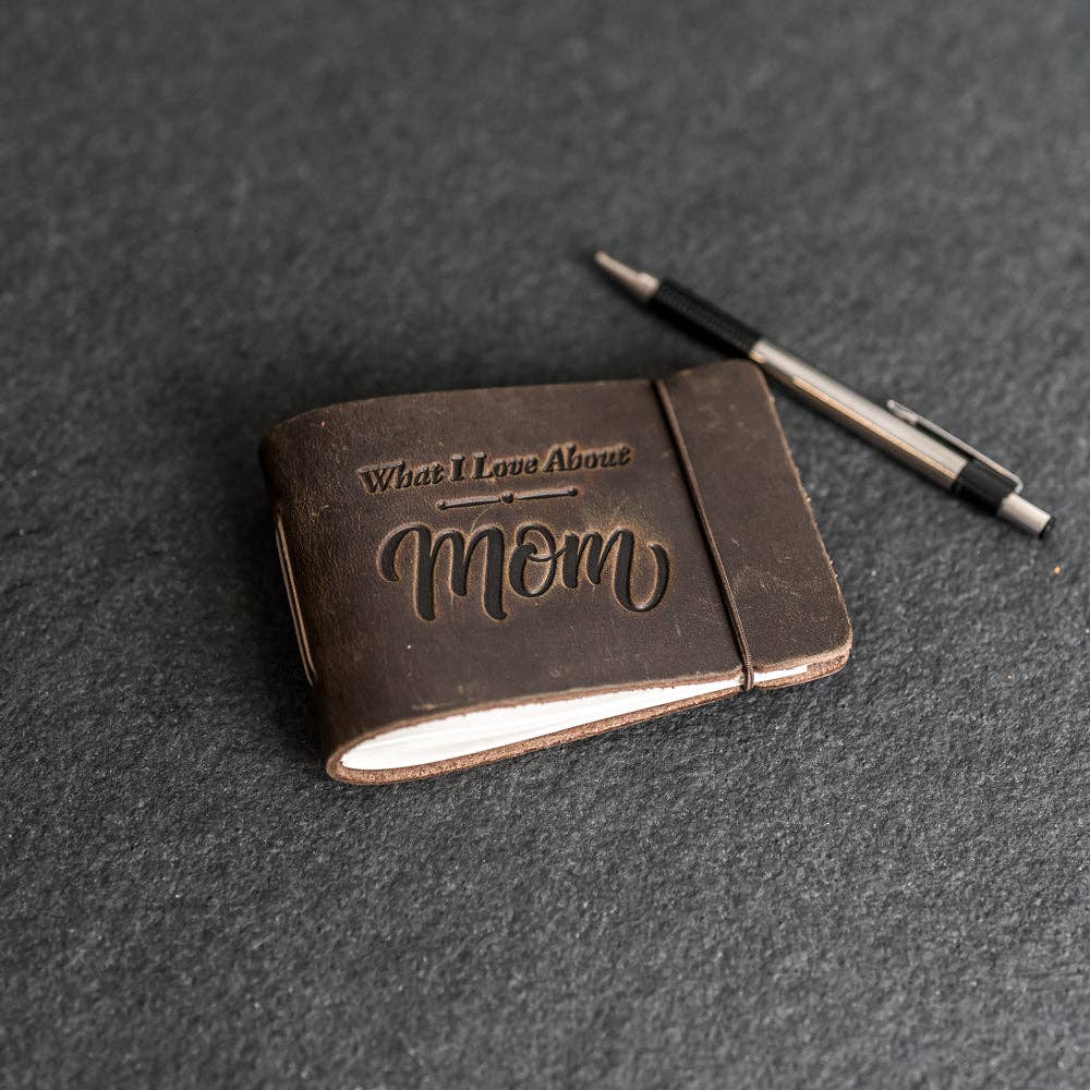 What I Love About Mom Leather Book