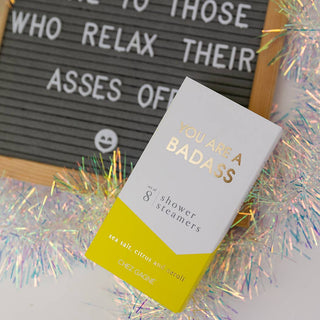 You Are A Badass - Self-Care Shower Steamers, Citrus Neroli