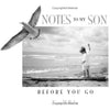 Notes To My Son/ Daughter Before You Go Book