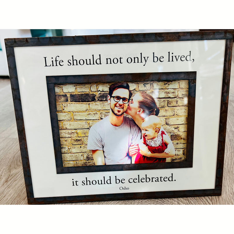 Life Should Be Celebrated Frame